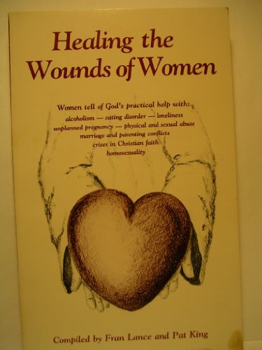 Stock image for Healing the Wounds of Women for sale by ThriftBooks-Dallas