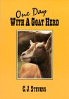 Stock image for One Day With a Goat Herd for sale by Wonder Book