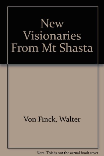 Stock image for New Visionaries From Mt Shasta for sale by SecondSale