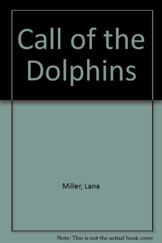 Stock image for Call of the Dolphins I for sale by Better World Books