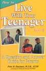 Stock image for How to Live With Your Teenager II: A Question & Answer Guide for Parents for sale by Wonder Book