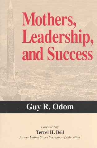 9780962400605: Mothers, Leadership and Success