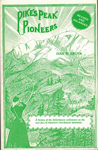 Beispielbild fr Pike's Peak pioneers zum Verkauf von Wonder Book