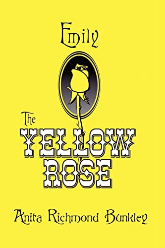 Imagen de archivo de Emily, The Yellow Rose: A Texas Legend a la venta por HPB-Ruby