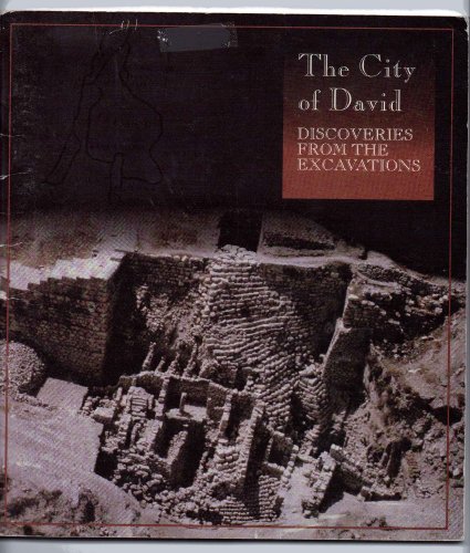 Stock image for The City of David: Discoveries from the Excavations for sale by Saucony Book Shop