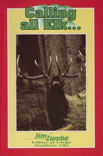 Imagen de archivo de Calling All Elk a la venta por Better World Books: West