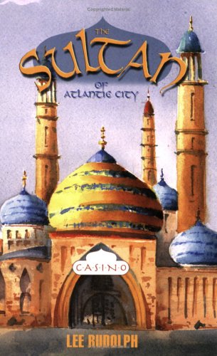 The Sultan of Atlantic City (Casino) - A Novel