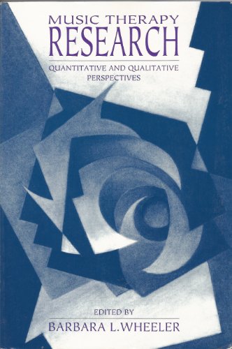 Stock image for Music Therapy Research: Quantitative and Qualitative Perspectives for sale by HPB-Emerald