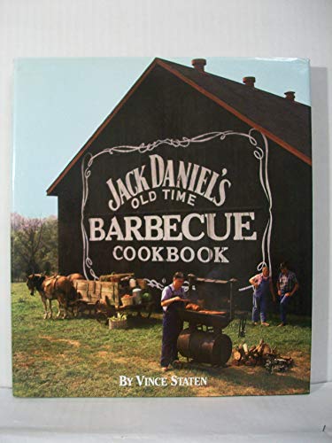Jack Daniel's Old Time Barbecue Cookbook (9780962408625) by Staten, Vince