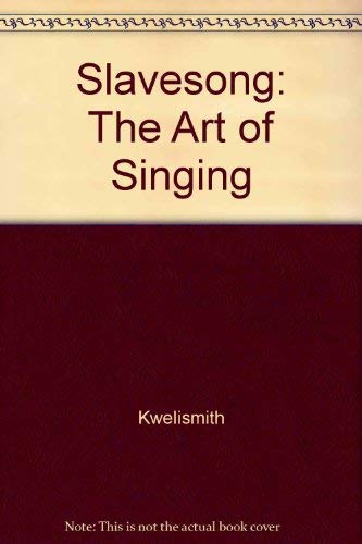 Beispielbild fr Slavesong: The Art of Singing zum Verkauf von Robinson Street Books, IOBA