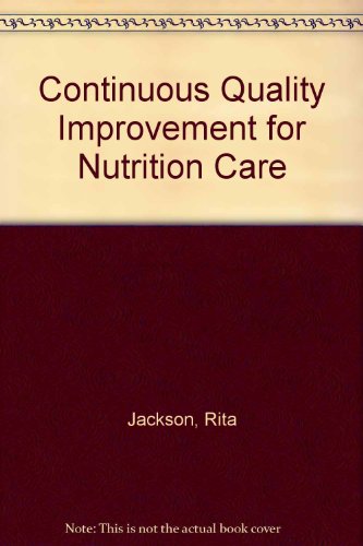 9780962415029: Continuous Quality Improvement for Nutrition Care