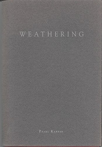 Stock image for WEATHERING for sale by Blue Mountain Books & Manuscripts, Ltd.