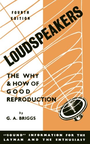 Beispielbild fr Loudspeaker: The Why and How of Good Reproduction zum Verkauf von Revaluation Books