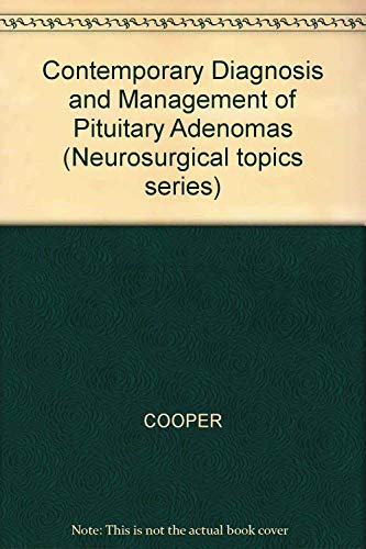 Imagen de archivo de Contemporary Diagnosis and Management of Pituitary Adenomas (Neurosurgical Topics Series) a la venta por Bookmans
