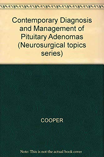 9780962424670: Contemporary Diagnosis and Management of Pituitary Adenomas: 5 (Neurosurgical topics series)