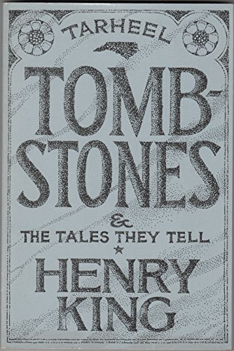 Beispielbild fr Tar Heel Tombstones and the Tales They Tell zum Verkauf von Front Cover Books