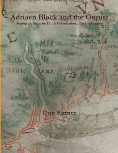 Stock image for Adriaen Block and the Onrust: Setting the Stage for Dutch Colonization of North America for sale by GF Books, Inc.