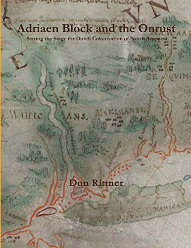 9780962426315: Adriaen Block and the Onrust: Setting the Stage for Dutch Colonization of North America