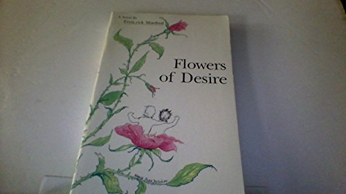 Flowers of Desire: A Novel
