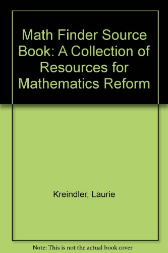 Stock image for Math Finder Source Book : A Collection of Resources for Mathematics Reform for sale by Better World Books