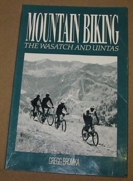 Beispielbild fr Mountain Biking the Wasatch and Uintas zum Verkauf von Better World Books: West