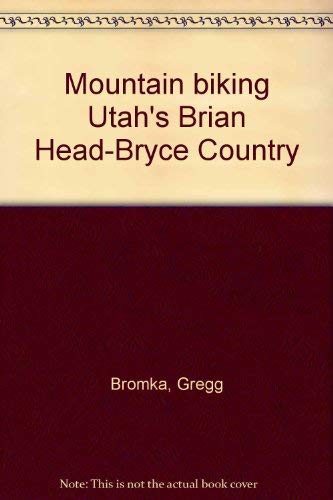 Stock image for Mountain biking Utah's Brian Head-Bryce Country for sale by OceanwaveBooks