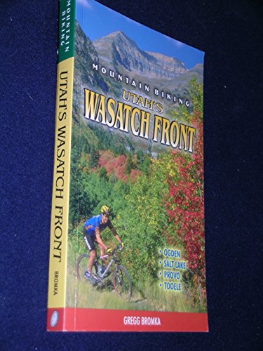 9780962437441: Title: Mountain Biking Utahs Wasatch Front