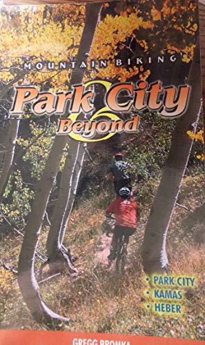 Stock image for Mountain Biking: Park City & Beyond for sale by Blindpig Books