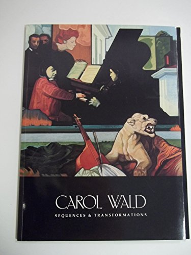 Stock image for Carol Wald: Sequences & Transformations for sale by John M. Gram