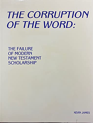 9780962442001: The corruption of the Word [Import] [Paperback] by Kevin James