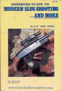 Stock image for Mossberg Guide to Modern Slug Shooting.& More for sale by West With The Night