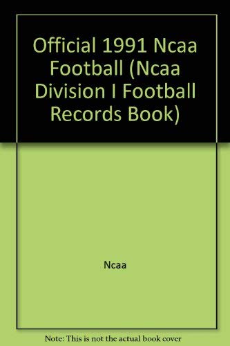 Beispielbild fr Official 1991 Ncaa Football (NCAA FOOTBALL RECORDS BOOK) zum Verkauf von Wonder Book