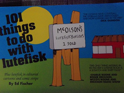 Imagen de archivo de 101 Things to Do with Lutefisk a la venta por Better World Books