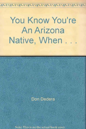 Stock image for You Know You're An Arizona Native, When . . . for sale by HPB-Emerald