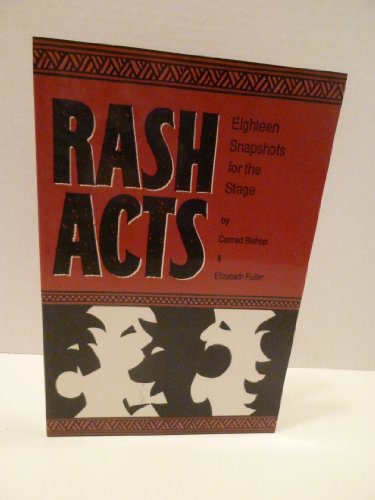 Beispielbild fr Rash Acts: Eighteen Snapshots for the Stage: An Anthology of Short Dramatic Work from Twenty Years of Touring Repertory zum Verkauf von ThriftBooks-Dallas