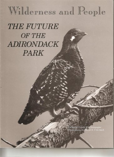 Wilderness and People: The Future of the Adirondack Park