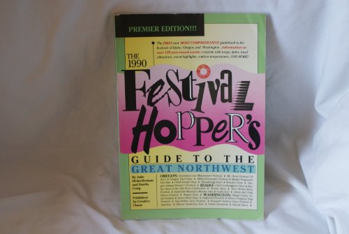 9780962453816: The 1990 Festival Hopper's Guide to the Great Northwest [Idioma Ingls]