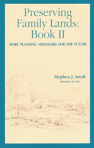 Beispielbild fr Preserving Family Lands, Book II : More Planning Strategies for the future zum Verkauf von SecondSale