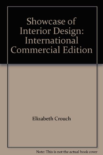 Imagen de archivo de Showcase of Interior Design: International Commercial Edition a la venta por POQUETTE'S BOOKS