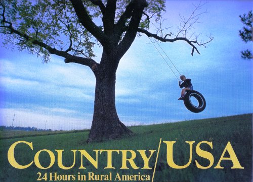 Beispielbild fr Country-U. S. A. : Twenty-Four Hours in Rural America zum Verkauf von Better World Books