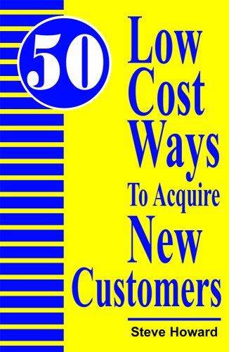 Stock image for Fifty Low-Cost Ways to Acquire New Customers for sale by ThriftBooks-Atlanta