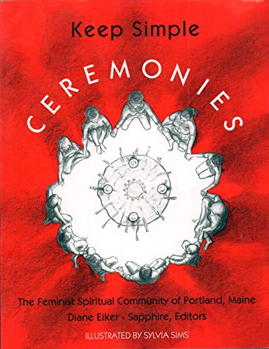 Beispielbild fr Keep Simple Ceremonies: The Feminist Spiritual Community of Portland, Maine zum Verkauf von SecondSale