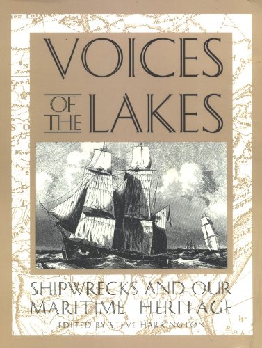 Stock image for Voices of the Lakes - Shipwrecks and Our Maritime Heritage for sale by RareNonFiction, IOBA