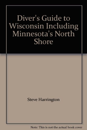 9780962462979: Diver's Guide to Wisconsin Including Minnesota's North Shore
