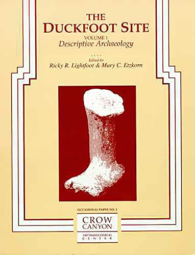 Beispielbild fr The Duckfoot Site, Vol. 1 Vol. 1 : Descriptive Archaeology zum Verkauf von Better World Books