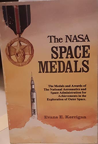 The Nasa Space Medals (9780962466335) by Kerrigan, Evans