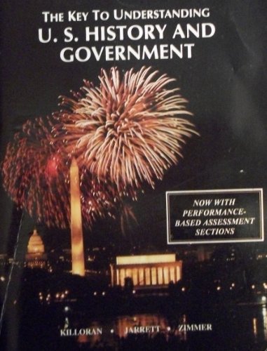 Beispielbild fr The Key To Understanding U.S. History And Government With Performance-Based Assessment Sections (1995 Copyright) zum Verkauf von ~Bookworksonline~