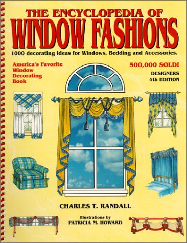 Beispielbild fr Encyclopedia of Window Fashions: 1000 Decorating Ideas for Windows, Bedding and Accessories zum Verkauf von Front Cover Books