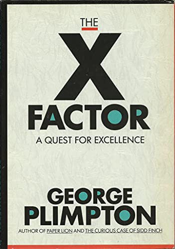 Stock image for The X Factor: A Quest for Excellence for sale by Persephone's Books