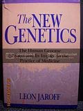 Beispielbild fr The New Genetics : The Human Genome Project and Its Impact on the Practice of Medicine zum Verkauf von Wonder Book